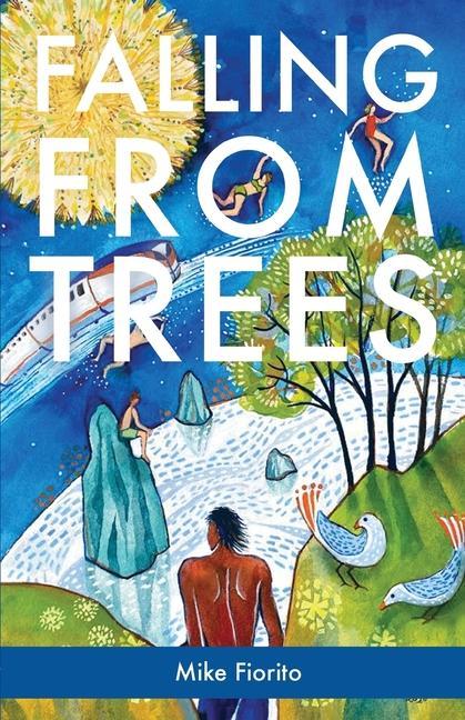 Knjiga Falling from Trees Mike Fiorito