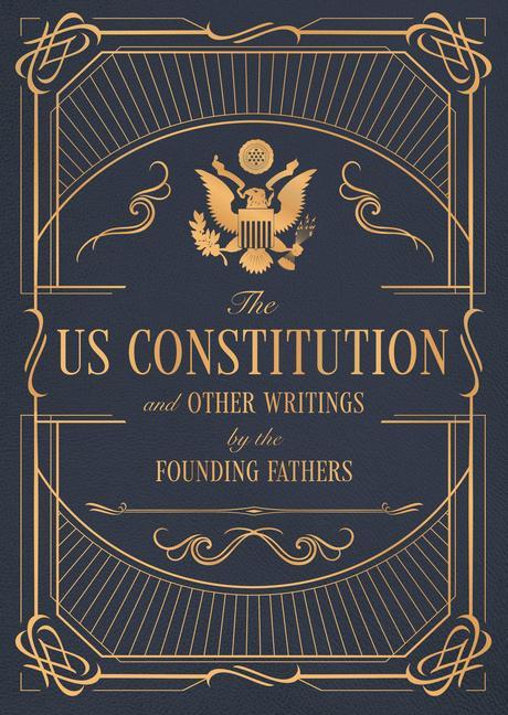 Könyv Constitution of the United States of America and Other Writings of the Founding Fathers EDITORS OF ROCK POIN