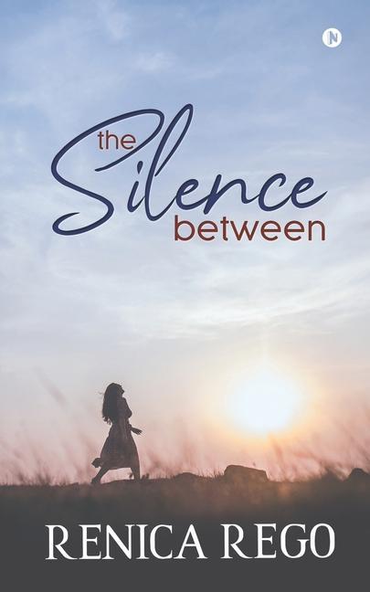 Knjiga The Silence Between Renica Rego