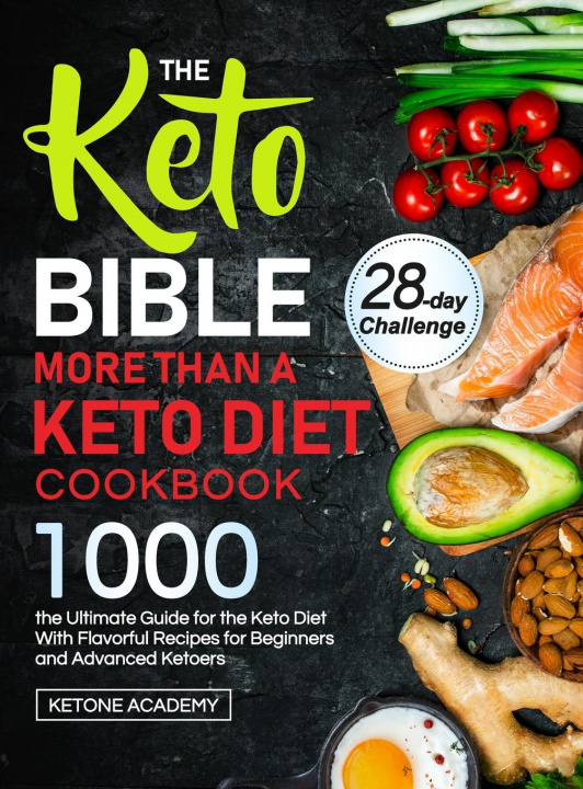 Könyv Keto Bible More Than A Keto Diet Cookbook 