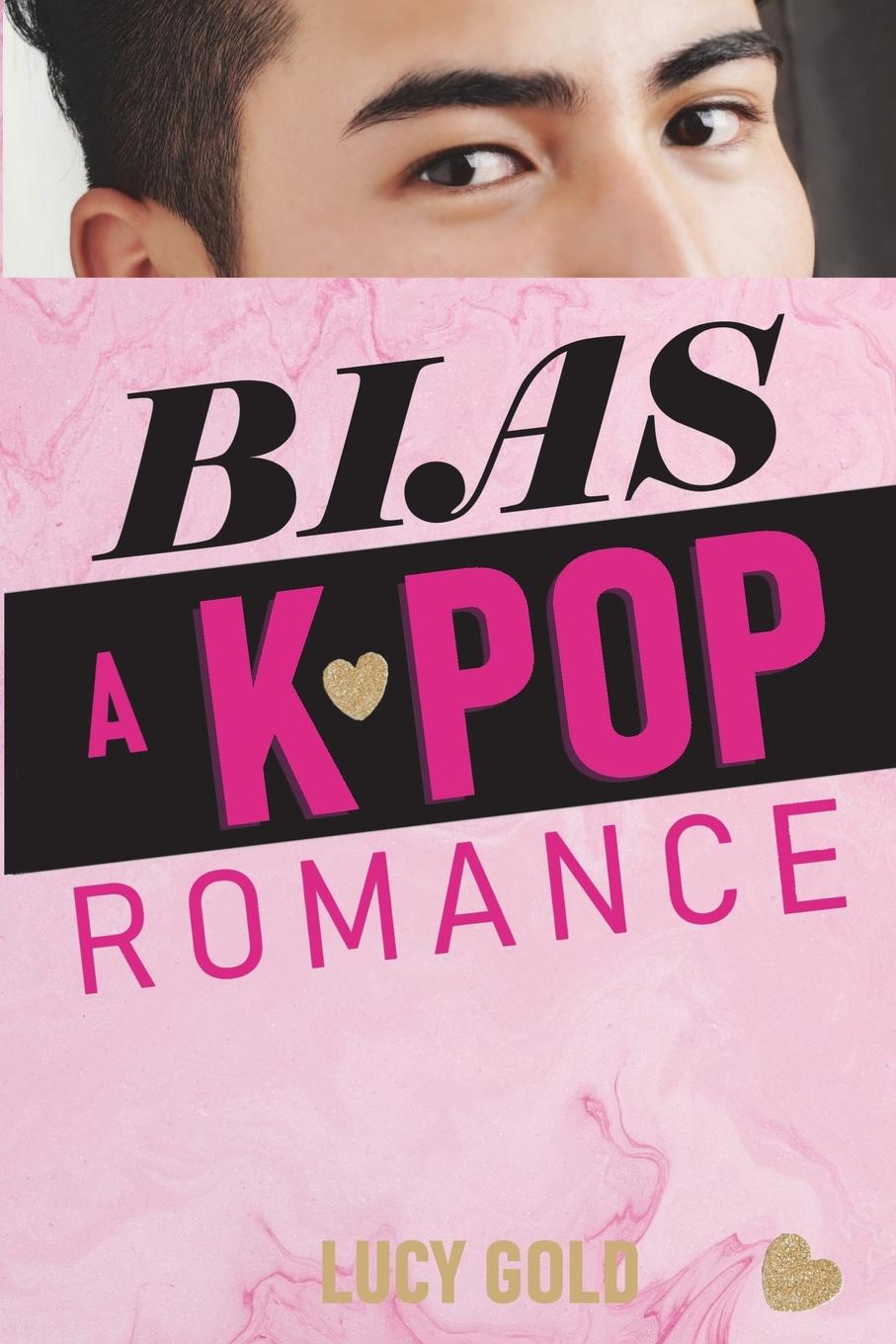 Book Bias - A K-pop Romance Lucy Gold