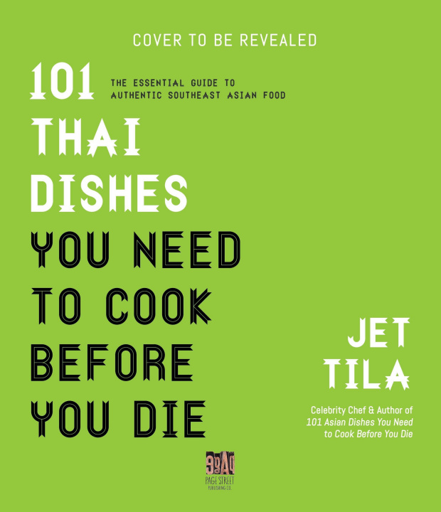 Kniha 101 Thai Dishes You Need to Cook Before You Die 