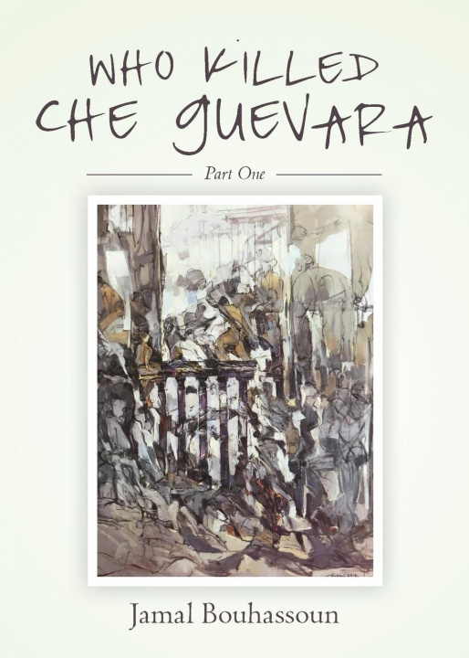 Könyv Who killed Che Guevara 