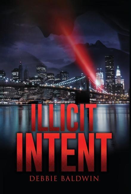 Book Illicit Intent Debbie Baldwin