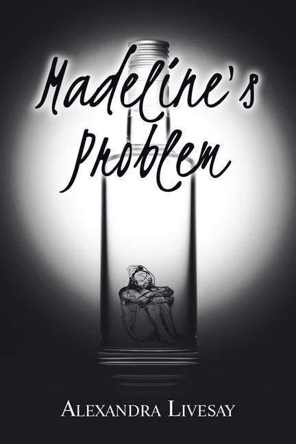 Book Madeline's Problem Alexandra Livesay