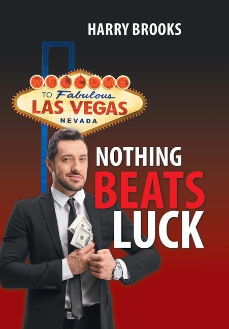 Kniha Nothing Beats Luck Harry Brooks