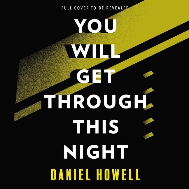 Audio You Will Get Through This Night Daniel Howell