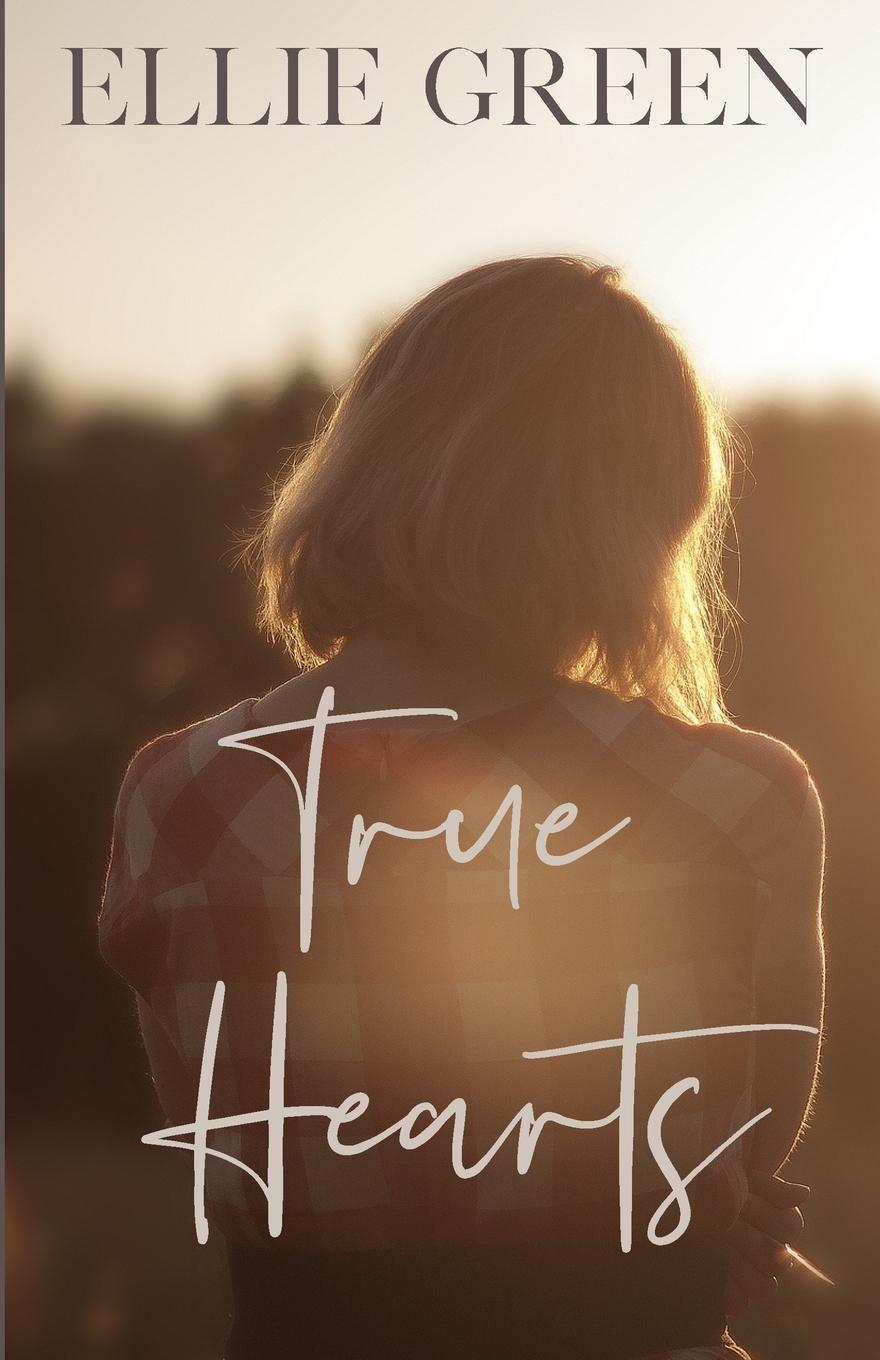 Knjiga True Hearts Ellie Green