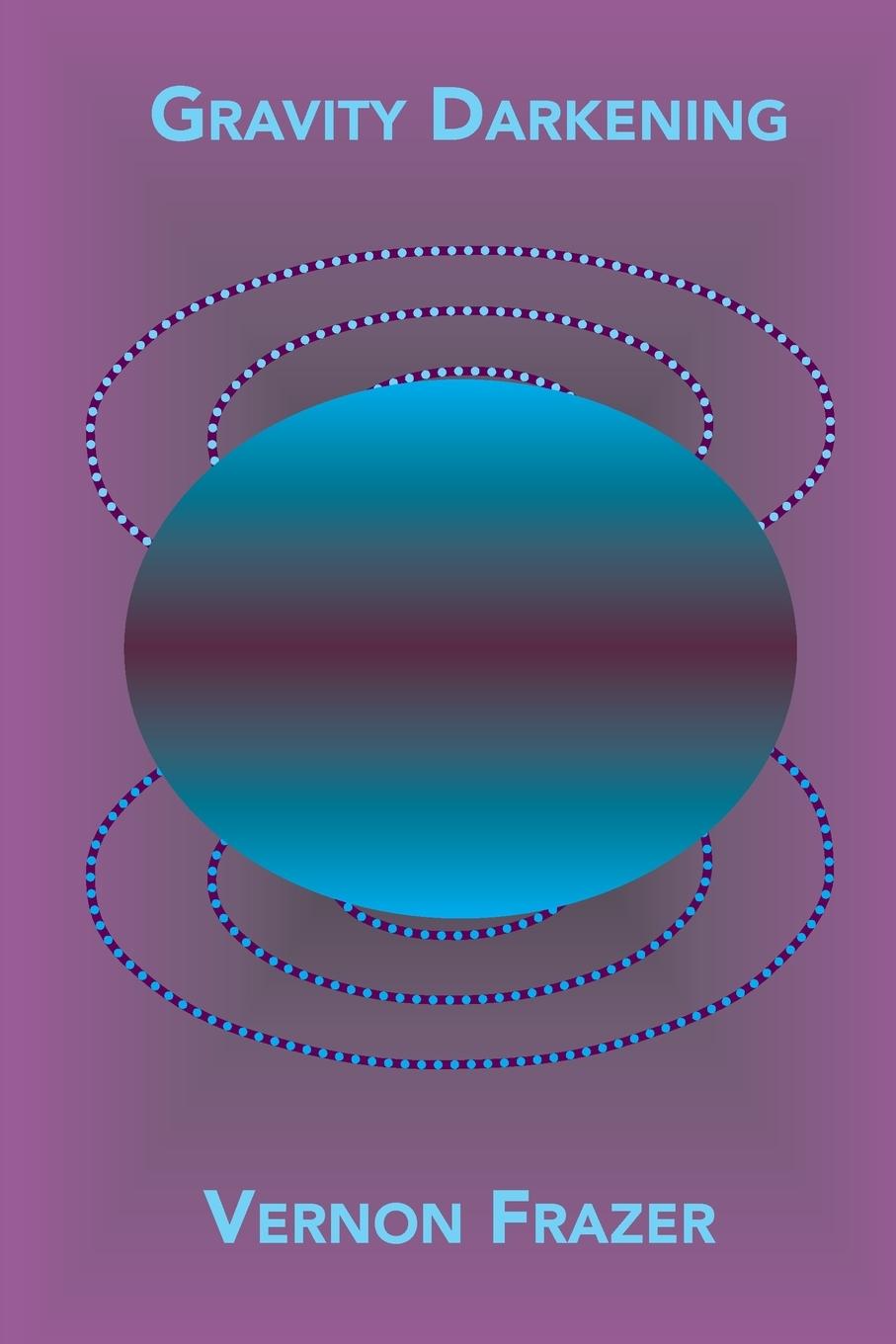 Book Gravity Darkening Vernon Frazer