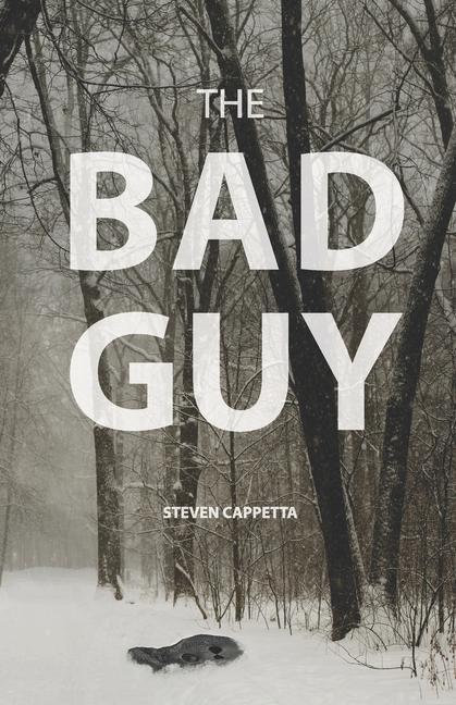 Knjiga The Bad Guy Steven Cappetta