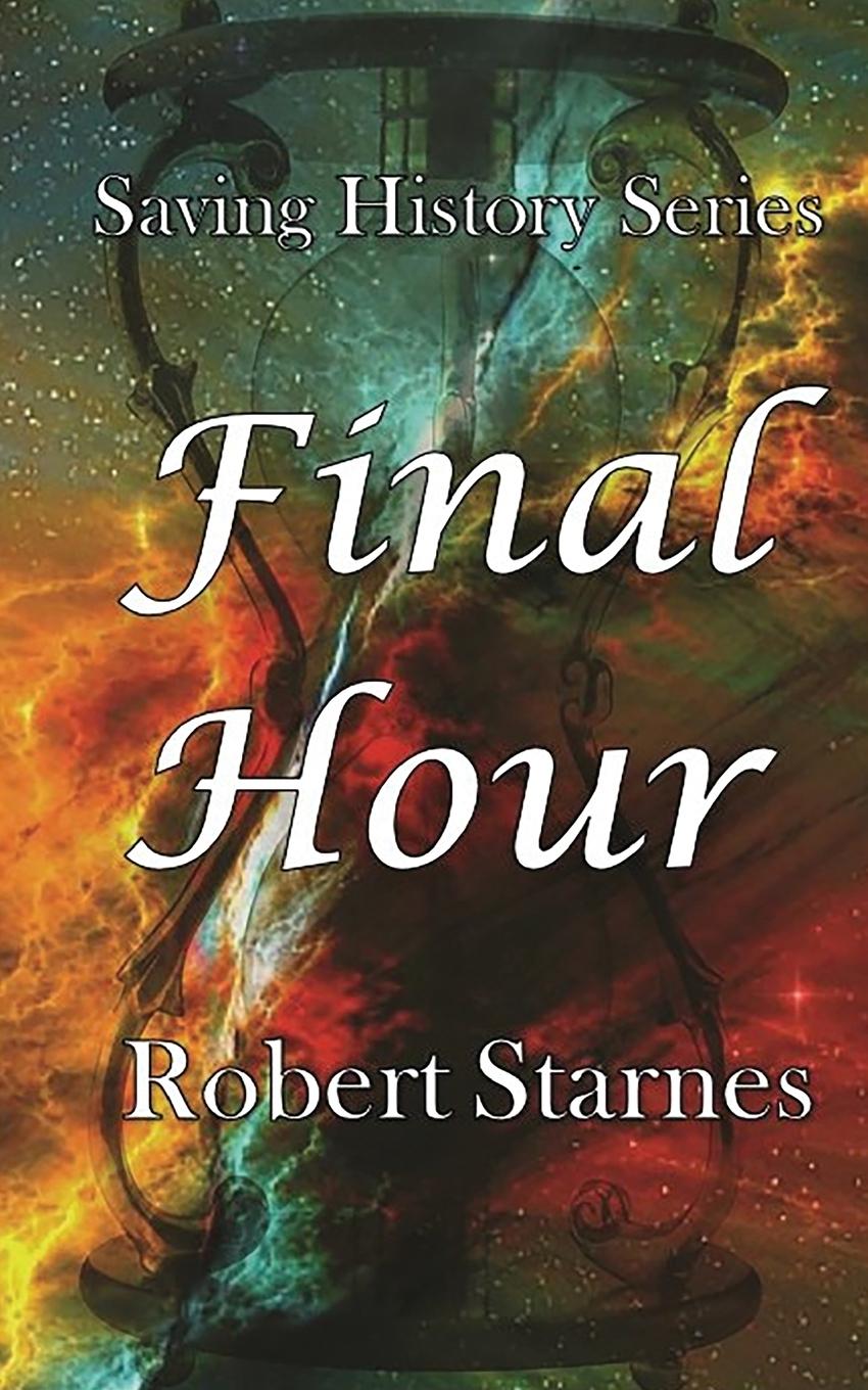 Boek Final Hour Starnes Robert Starnes