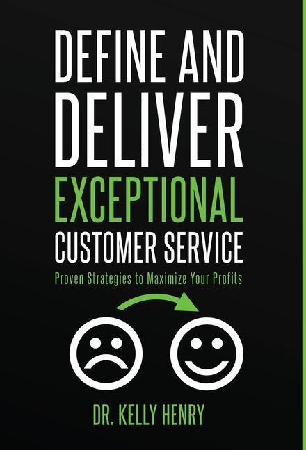 Kniha Define and Deliver Exceptional Customer Service 