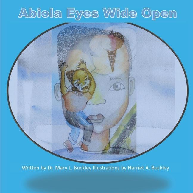 Книга Abiola Eyes Wide Open Harriet Ann Buckley