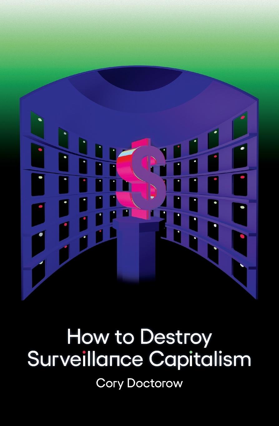Carte How to Destroy Surveillance Capitalism 