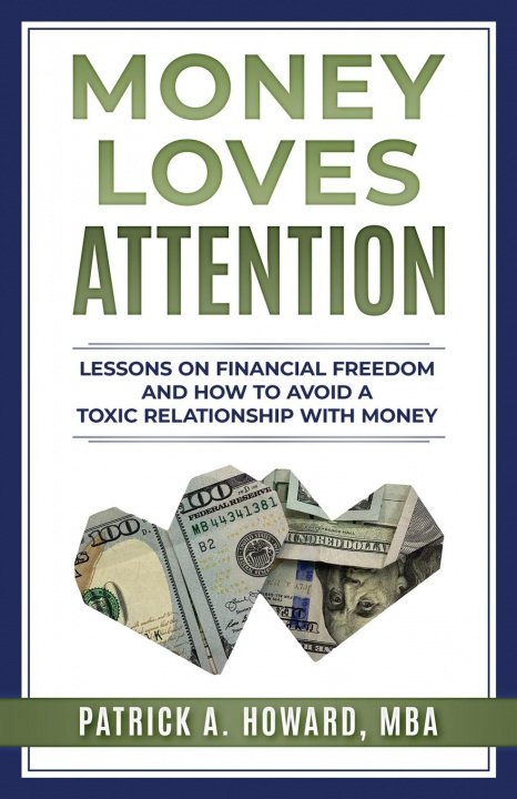 Libro Money Loves Attention Patrick Howard