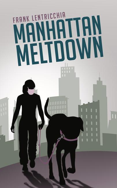 Knjiga Manhattan Meltdown Lentricchia