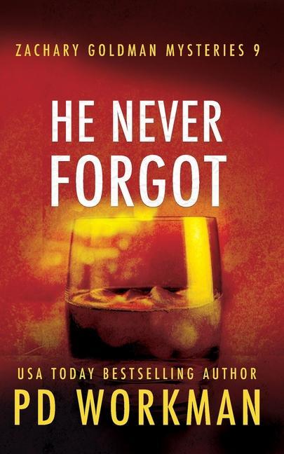 Knjiga He Never Forgot P. D. Workman