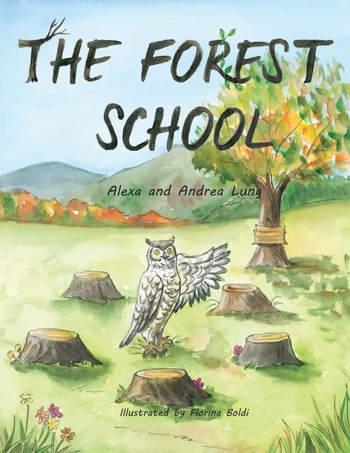 Knjiga The Forest School Alexa Lung