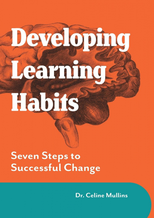 Knjiga Developing Learning Habits Celine Mullins