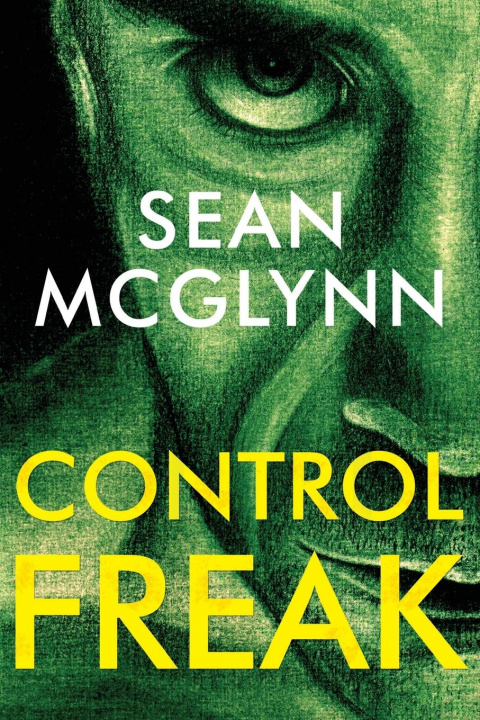 Kniha Control Freak Sean McGlynn