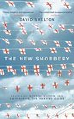 Buch New Snobbery David Skelton