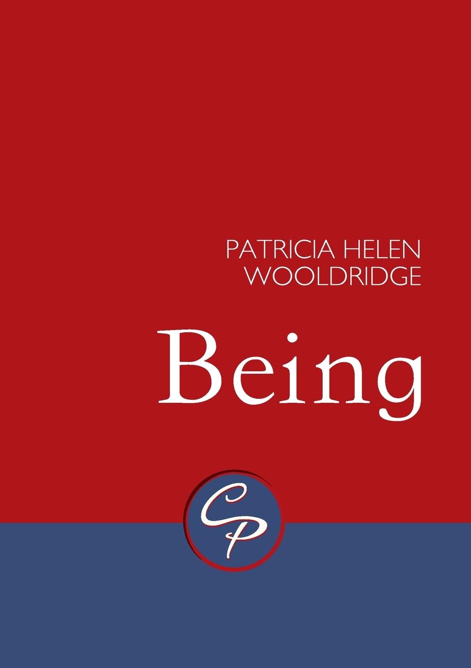 Knjiga Being Patricia Helen Wooldridge