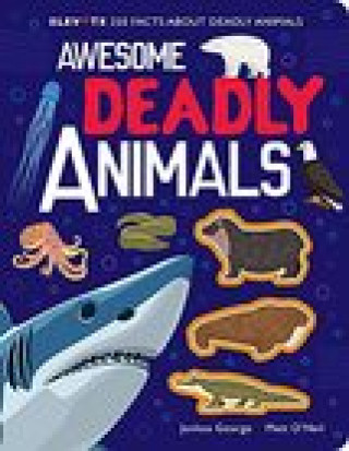 Kniha Awesome Deadly Animals Joshua George