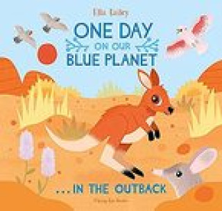 Kniha One Day on Our Blue Planet ...In the Outback ELLA BAILEY