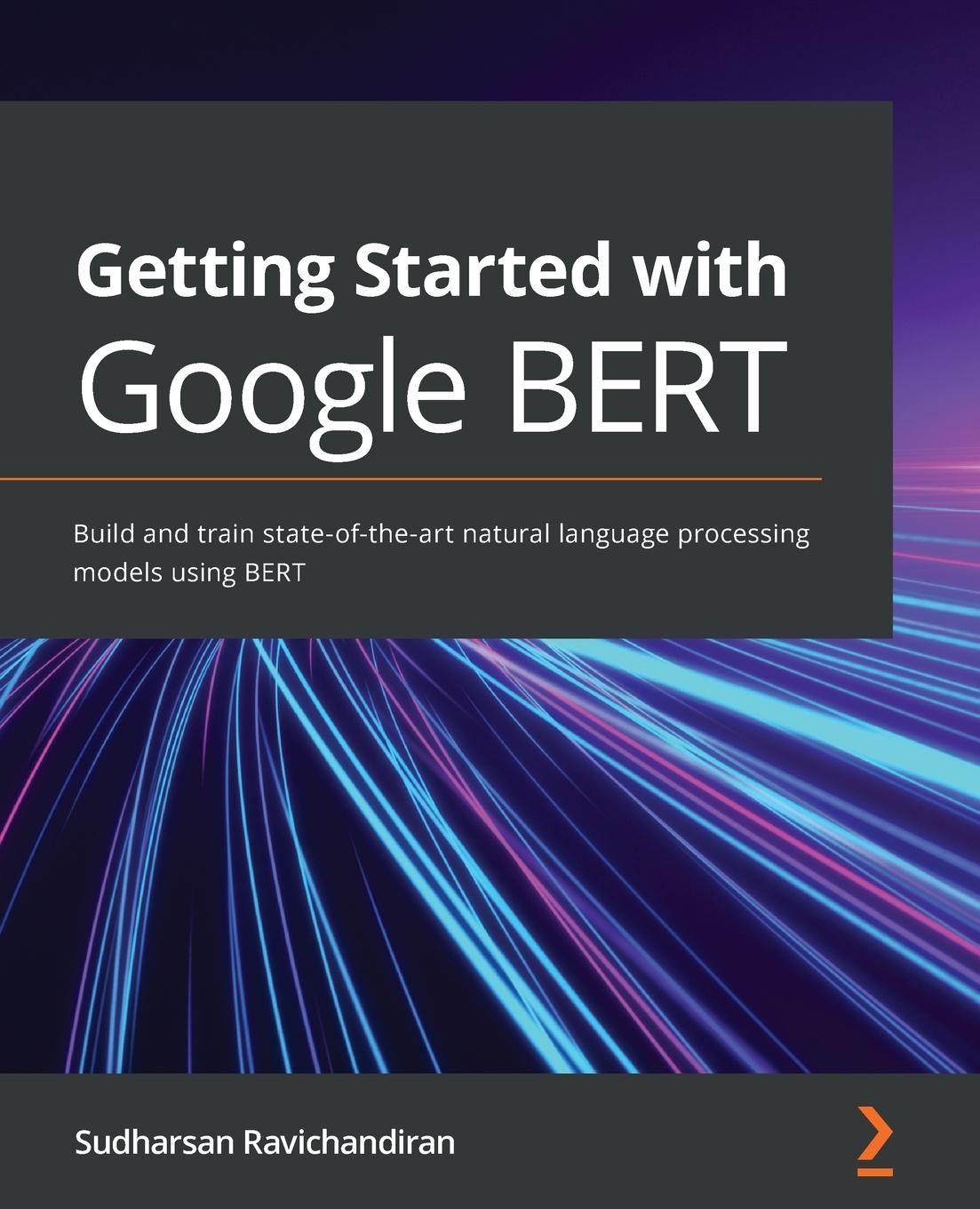 Kniha Getting Started with Google BERT 