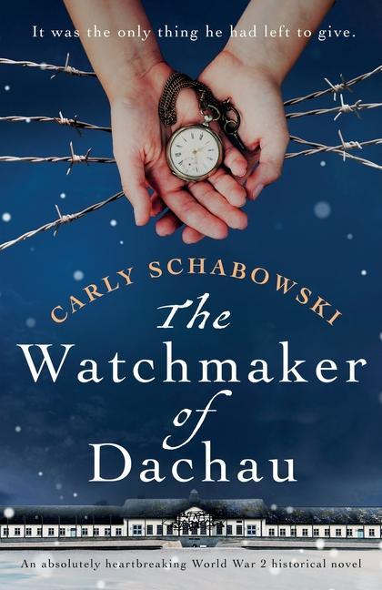 Kniha Watchmaker of Dachau 