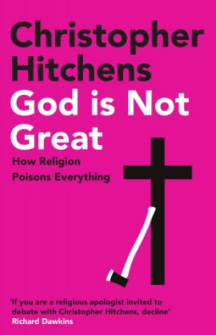 Kniha God Is Not Great Christopher Hitchens