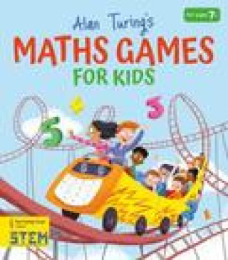 Kniha Alan Turing's Maths Games for Kids Gareth Conway