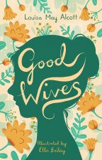 Carte Good Wives Louisa May Alcott