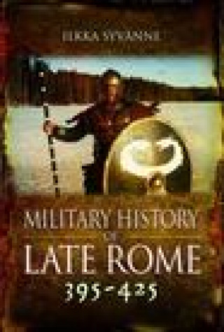 Carte Military History of Late Rome 395-425 