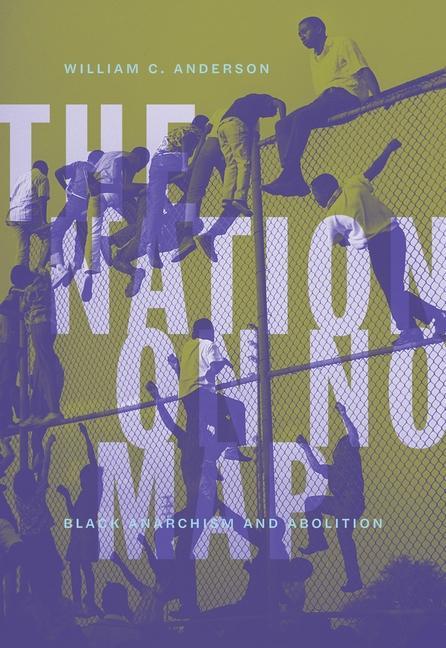 Knjiga Nation On No Map William C. Anderson