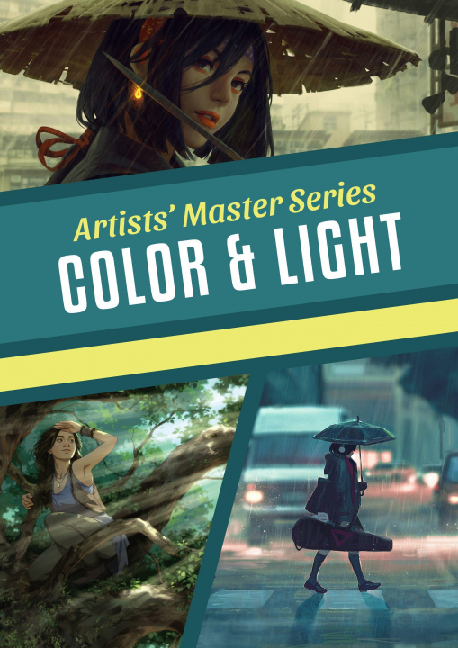 Knjiga Artists' Master Series: Color and Light 