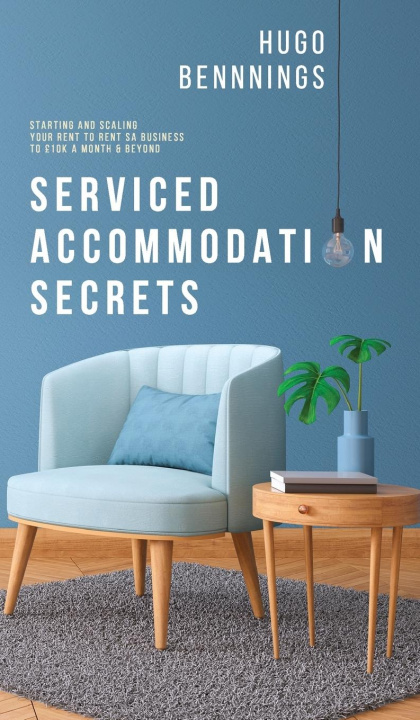 Kniha Serviced Accommodation Secrets Hugo Bennings