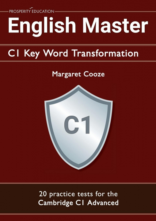 Kniha English Master C1 Key Word Transformation: 20 practice tests for the Cambridge C1 Advanced 