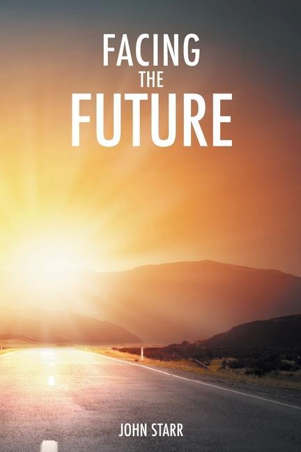 Book Facing the Future John Starr