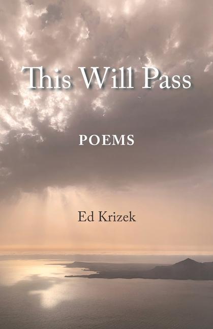 Livro This Will Pass: Poetry Ed Krizek