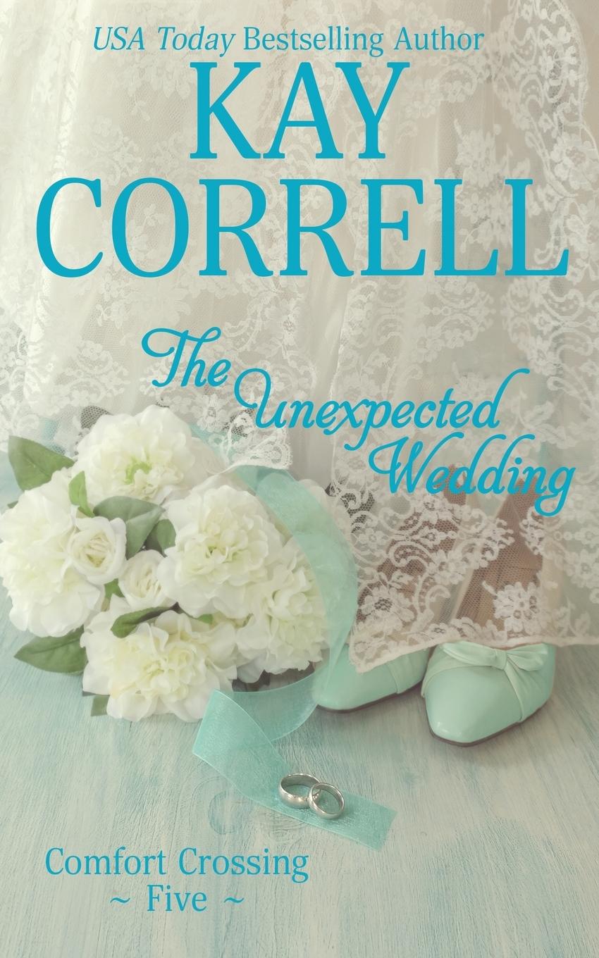 Книга Unexpected Wedding Kay Correll