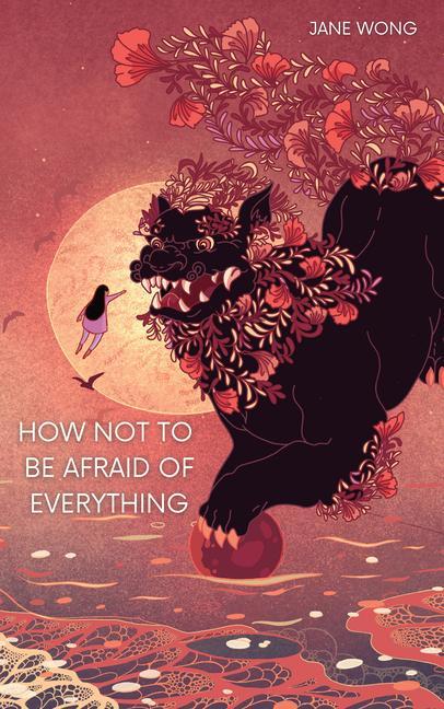 Carte How to Not Be Afraid of Everything 