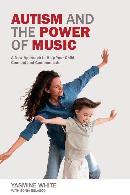 Book Autism and the Power of Music Yasmine L White