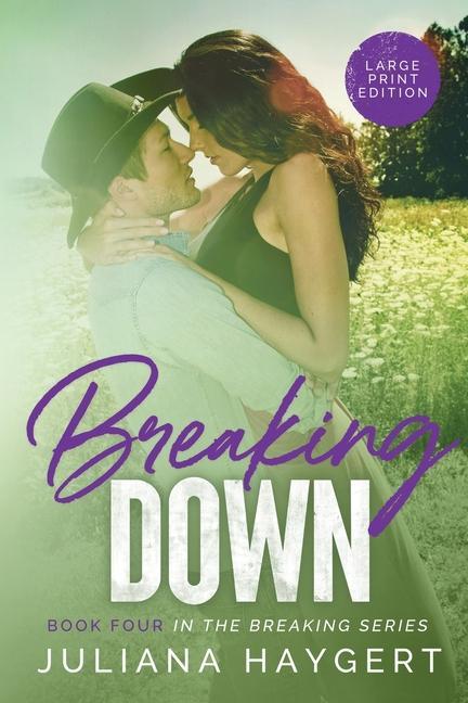 Knjiga Breaking Down [Large Print] Juliana Haygert
