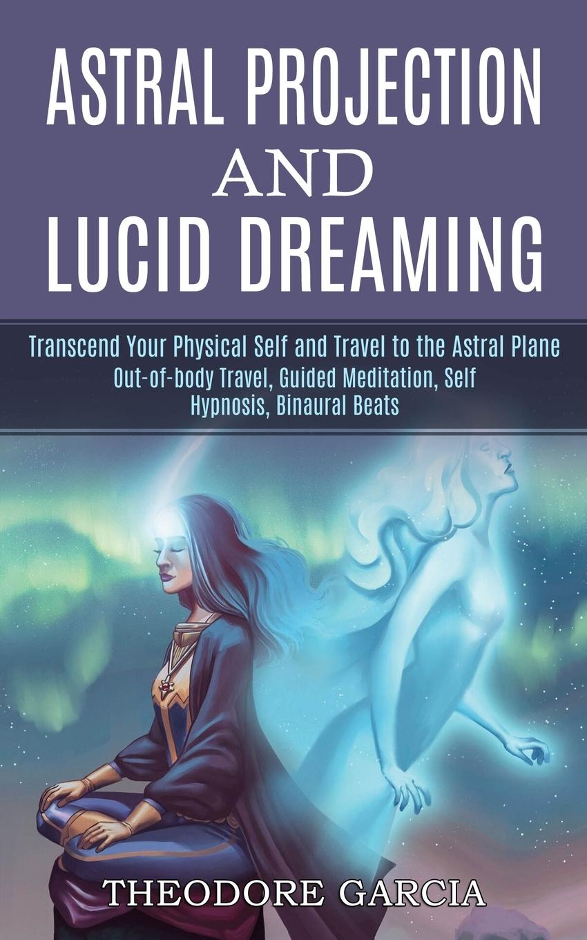 Livre Astral Projection and Lucid Dreaming 