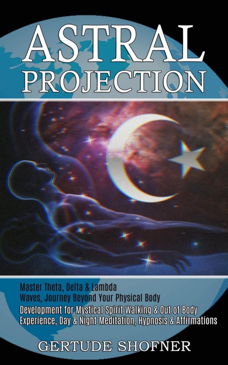 Livro Astral Projection Gertude Shofner