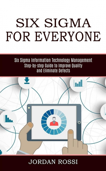 Knjiga Six Sigma for Everyone Jordan Rossi