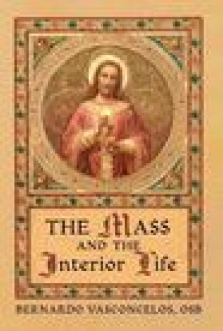 Kniha Mass and The Interior Life 