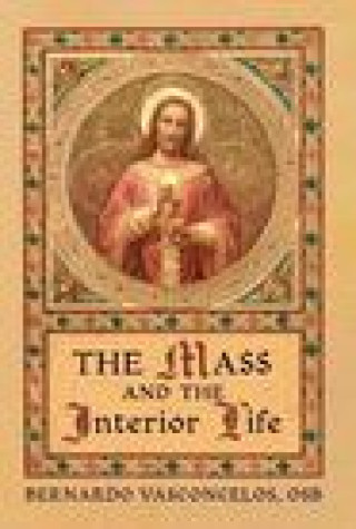 Книга Mass and The Interior Life 