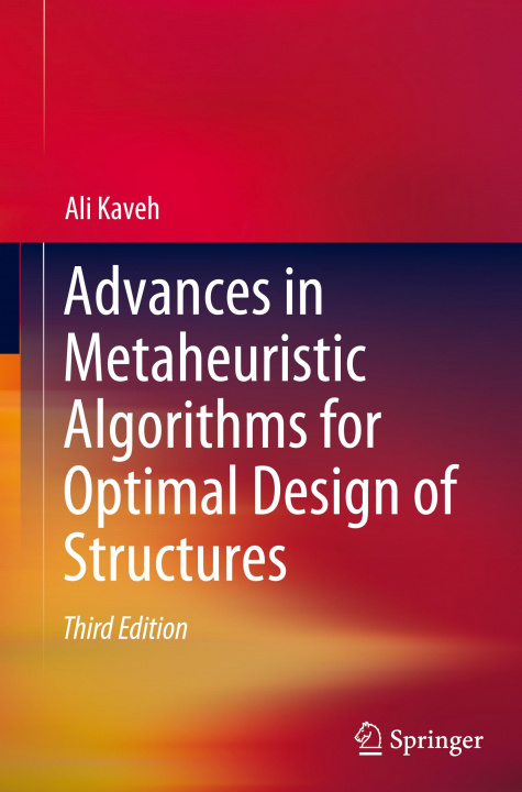 Книга Advances in Metaheuristic Algorithms for Optimal Design of Structures 